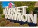 The Market Common sign in Myrtle Beach, South Carolina at 780 Maxine Ct. # 8D, Myrtle Beach, SC 29577