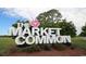 Monument sign for The Market Common at 533 Black Pearl Way, Myrtle Beach, SC 29588