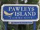 Pawleys Island Community sign, oldest seaside resort at 680 Pinehurst Ln. # 82C, Pawleys Island, SC 29585