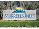 Murrels Inlet welcome sign, SC Seafood Capital at 4645 Fringetree Dr. # H, Murrells Inlet, SC 29576