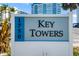 Sign for Key Towers at 1750 Benjamin Franklin Dr # 6B, Sarasota, FL 34236