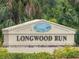 Community sign reading, 'Longwood Run' at 5500 Longwood Run Blvd # 203, Sarasota, FL 34243