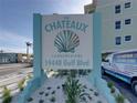 The Chateaux Condominiums signage and landscaping at 19440 Gulf Blvd at 19440 Gulf Blvd # 301, Indian Rocks Beach, FL 33785